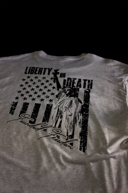 Liberty or Death Patriotic Tee / Founded Freedom